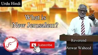 What is New Jerusalem? Masihi Channel