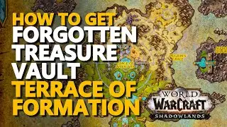 Forgotten Treasure Vault WoW Terrace of Formation