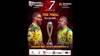 37TH Challengers Cup | Grand Final | Dominion Real Estate vs Strikers CC