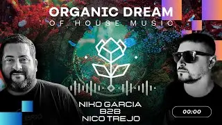 ORGANIC DREAM vol. 1 KONTRAST HERNING [DK] (Scene 7) - Niko Garcia b2b Nico Trejo (part I/II)