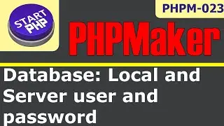 PHPMaker: Setting database username and password for local and hosting server