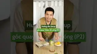 Hướng dẫn setup g&oacute;c quay video đồ uống p2 #shorts