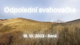 18. 10. 2023 Ran&aacute; - Odpoledn&iacute; svahovačka - rogalo