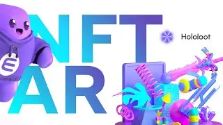 Hololoot &bull; обзор проекта &bull; IDO на Seedify.fund &bull; Как за 3 шага создать свой AR-NFT