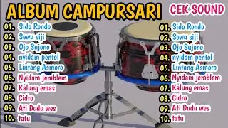 ALBUM CAMPURSARI DIDI KEMPOT | SIDO RONDO,SEWU SIJI,OJO SUJONO,NYIDAM PENTOL,LINTANG ASMORO TERBARU 