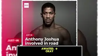Anthony Joshua accident l