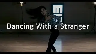 [모션 그라운드]Sam Smith &ndash; Dancing With A Stranger │ Juny Choreography