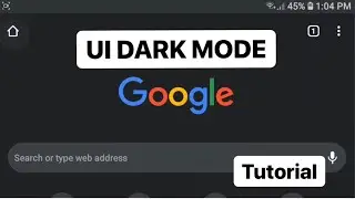 GOOGLE CHROME UI DARK MODE (ANDROID)
