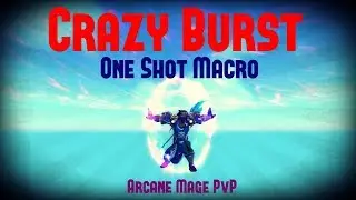Arcane Mage PvP : CRAZY BURST - ONE SHOT MACRO - HUGE CRITS! WoW Legion