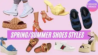 SPRING/SUMMER SHOE TRENDS TO LOVE | 2021 FASHION TRENDS | KERRY