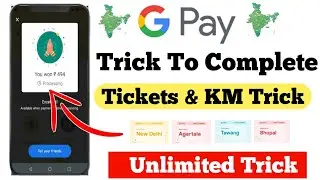 Google Pay All City Tickets Complete Trick | Collect Daily Go India New Ticket Trick, Go India Trick