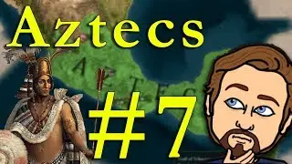 [EU4] Aztecs Campaign #7 - 800 Dev!