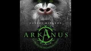 Arkanus 2. La profec&iacute;a del h&eacute;roe ca&iacute;do - Carlos Miranda