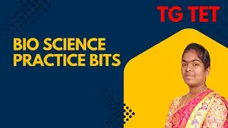TG TET Bioscience practice bits paper 2 #