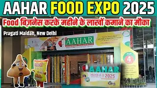 Aahar 2025 | International Food & Hospitality Expo 2025 | Pragati Maidan Delhi
