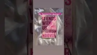 My favourite It Ends With Us Quotes -Colleen Hoover