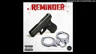 Reminder - Grin Ft Kayo & RH Prod by J P BANGZ