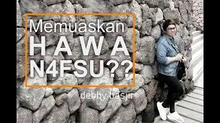 MEMUASKAN HAWA N4FSU? - DEBBY BASJIR - KHOTBAH #45