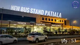 Official New Bus stand Patiala Review | Finally!! ✅ Started Bus Depot services | Day & Night |