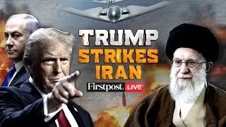 Trump Bombs Iran LIVE: US Attacks Iran's Natanz, Fordow, Isfahan Nuclear Sites | Iran Israel War