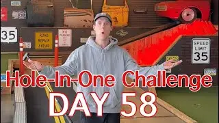 DAY 58: Hole-In-One Challenge (Big Putts)