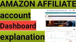 Amazon Affiliate Marketing Account Dashboard Explanation|Amazon Affiliate Dashboard|Amazon affiliate