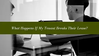 What Happens If My Oakland Tenant Breaks Their Lease?