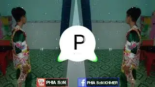 Nhạc khmer remix cực chất 2019 -  កុំរំលឹកអតីត