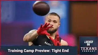 Houston Texans Training Camp Preview: Can Cade Stover shake up the tight end unit for a vital role?