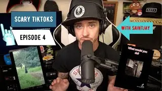 SCARY TIKTOKS WITH SAINT JAY EP 4
