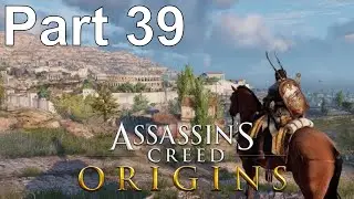 Assassin's Creed Origins - Gameplay Walkthrough - Part 39