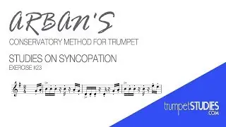 Arban's Trumpet Method, Studies on Syncopation, Ex 23