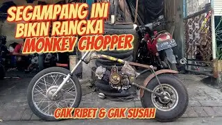 CUSTOM MONKEY CHOPPER | BIKIN RANGKA CHOPPER DARI RANGKA JUPITER PART : 1