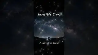 &ldquo;Invisible Stars&rdquo; by Misuzu Kaneko | Gentle Voice & Japanese Poetry #stressrelief  #mindfulness
