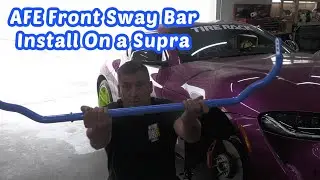 How To Install AFE Front Sway Bar On a Supra