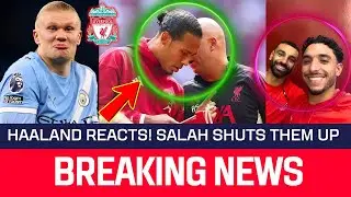 BIG NEWS 🔴 HAALAND REACTS TO SALAH 👀 Slot blasts star, Isak speaks after injury  Van Dijk reacts