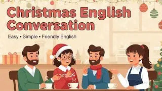 How to Talk about Christmas Day in English | English Podcast for Beginners