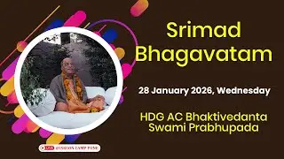 Srimad Bhagavatam | HDG A.C. Bhaktivedanta Swami Prabhupada | 28 Jan 2025 | @ISKCONCAMPPUNE