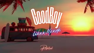 Good Boy - Wann Manda (Official Lyric Video)