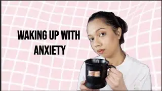 Morning Routine ft Anxiety, Stress, Immigration Visa | Nisa Fareeha