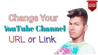 Change or Customise Your YouTube Channel URL / Link 2020