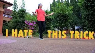 I HATE THIS TRICK