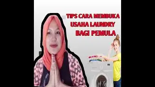 TIPS CARA MEMBUKA USAHA LAUNDRY BAGI PEMULA