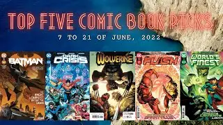 3: Top Five Comic Book Picks from June 7 to 21, 2022