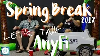 Travis & Will talk AnyFi on Spring Break