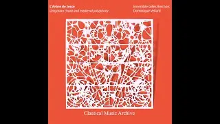 Gregorian Chant And Medieval Polyphony (L'Arbre De Jesse) by Anne Delafosse - 14 Tracks