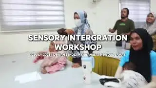 Sensory Integration Workshop | HI 5 SEN x SK Abdul Samat PPKI