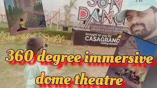 casagrand Sundance kelambalam |Indias first  360&deg; super immersive dome theatre| explorer @2winbros