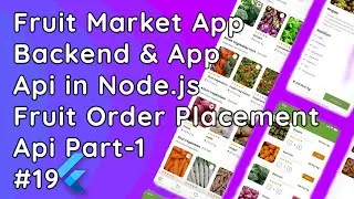Fruit Market App Backend API: Create Order Placement API (Part-1) in Node.js, Express.js & MySQL
