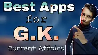 Best Apps for GK questions || Best apps for General Knowledge || Best apps for Current Affairs ||